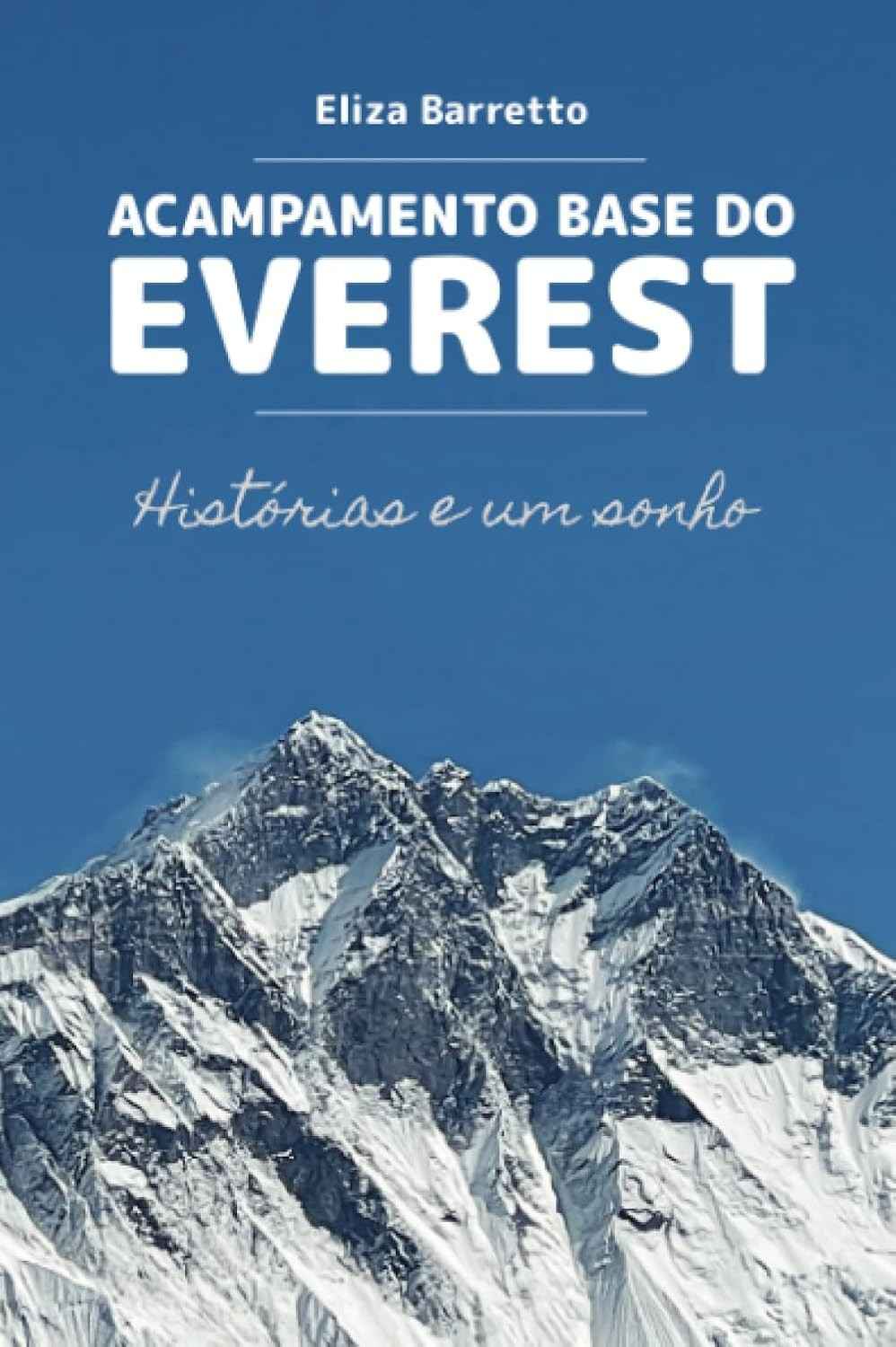 Acampamento Base do Everest: A Jornada Inspiradora de Eliza Barretto