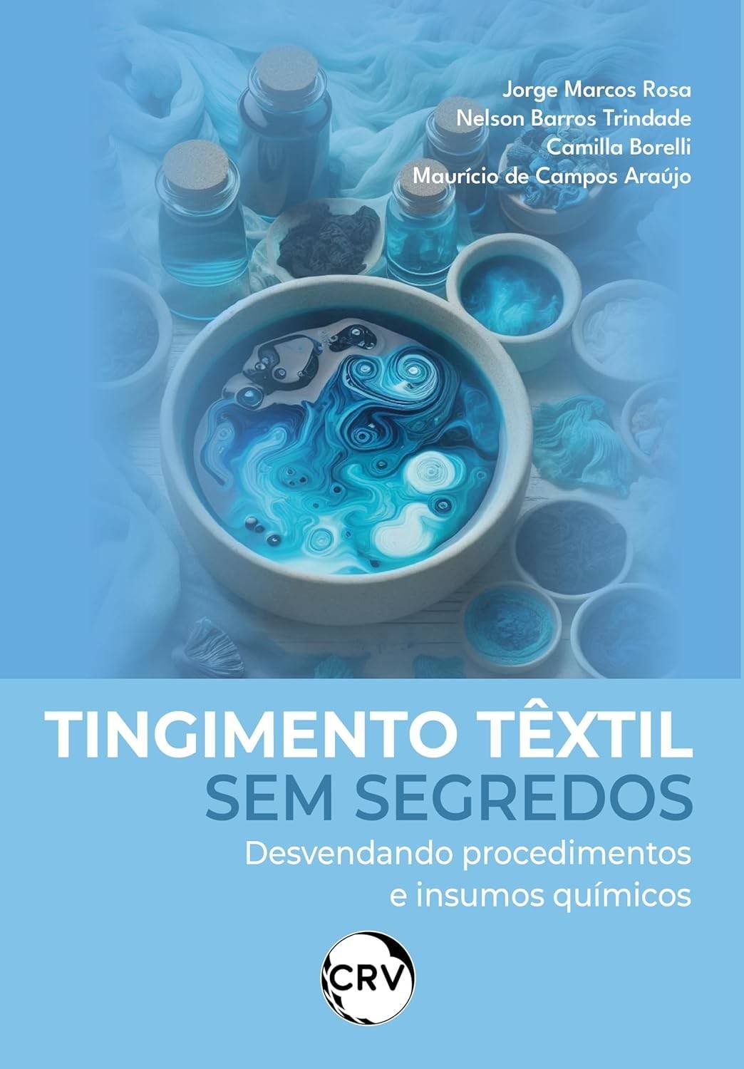 Domine o Tingimento Têxtil: Guia Completo de Procedimentos e Insumos Químicos