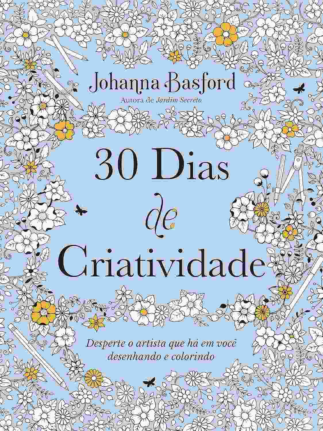 30 Dias de Criatividade: Desperte seu Artista Interior com Desenho e Coloração