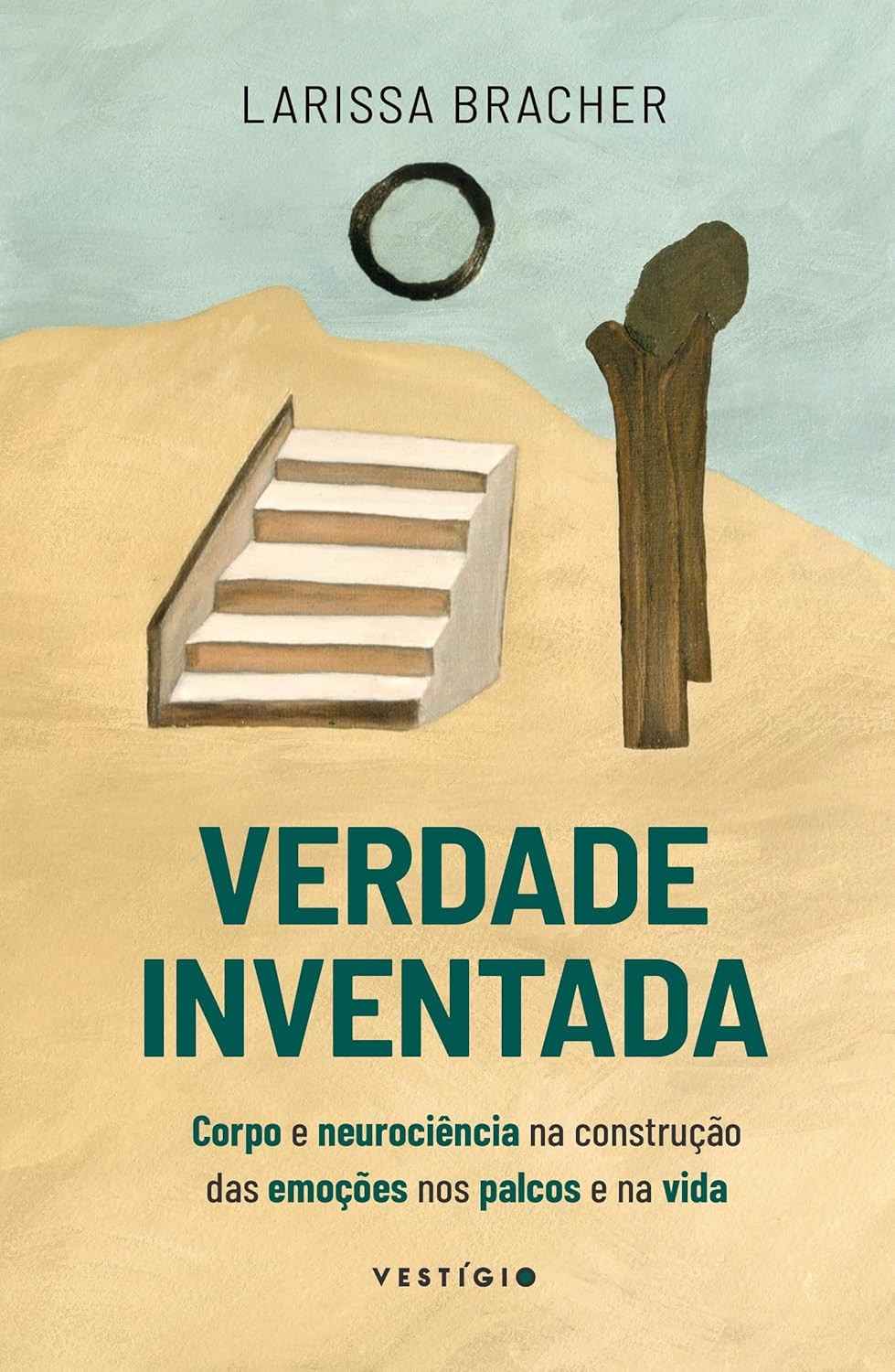 Verdade Inventada: Desvende o Poder das Emoções com Corpo e Neurociência
