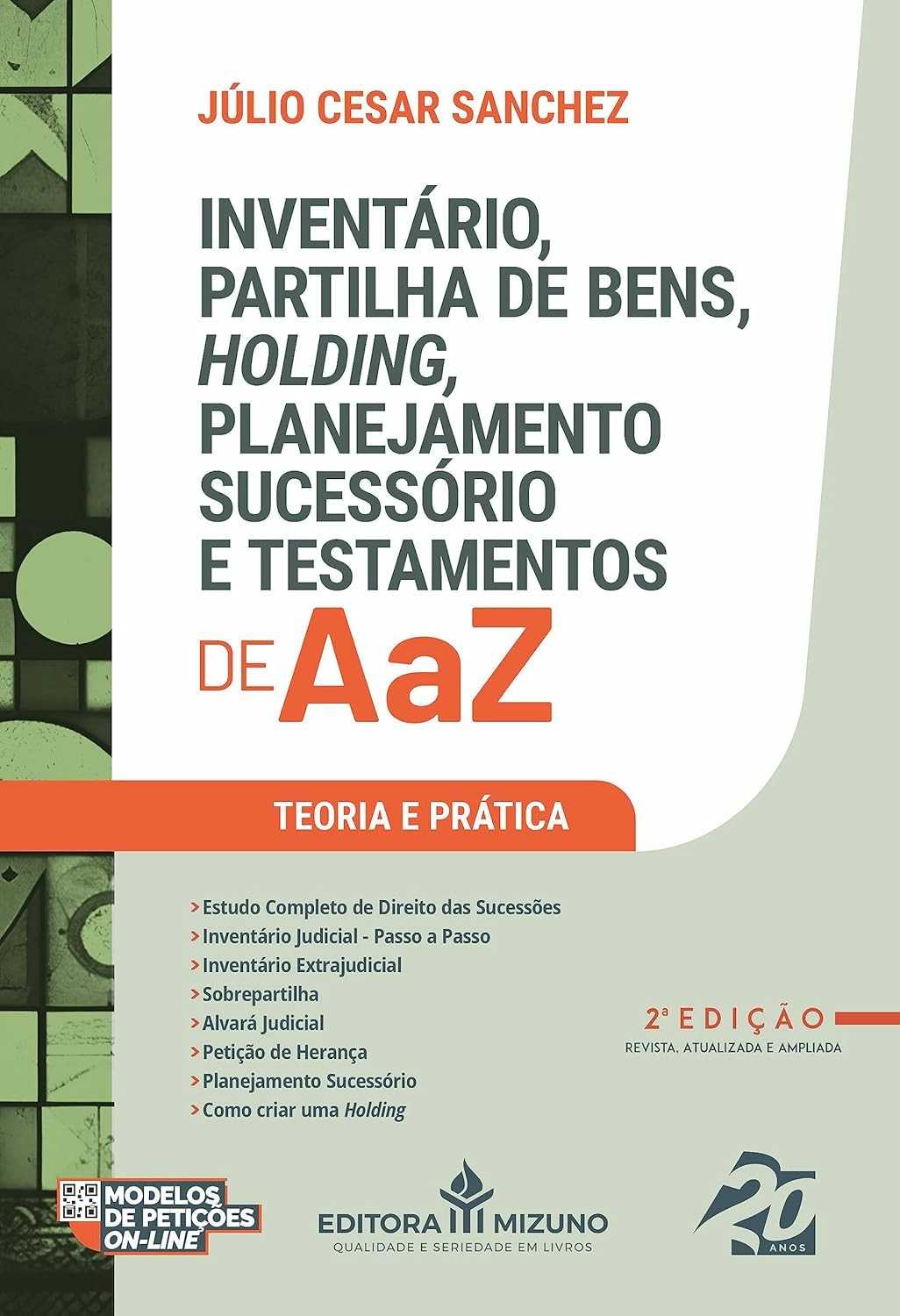 Inventário, Partilha de Bens e Testamentos: Guia Completo de A a Z (2ª Edição)