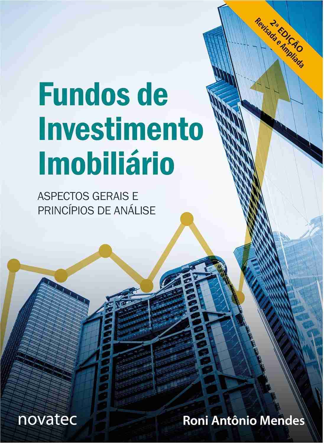 Fundos de Investimento Imobiliário: Domine Análise e Invista com Segurança (2ª Ed.)