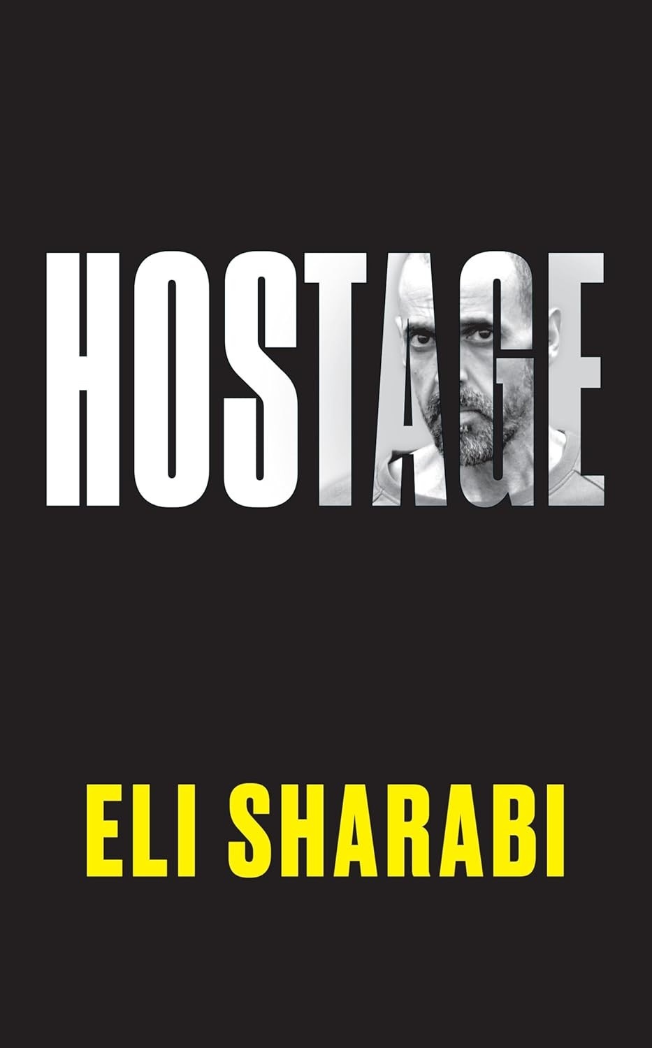 Hostage: A Edição Oficial - O Relato Impactante de um Refém Israelense