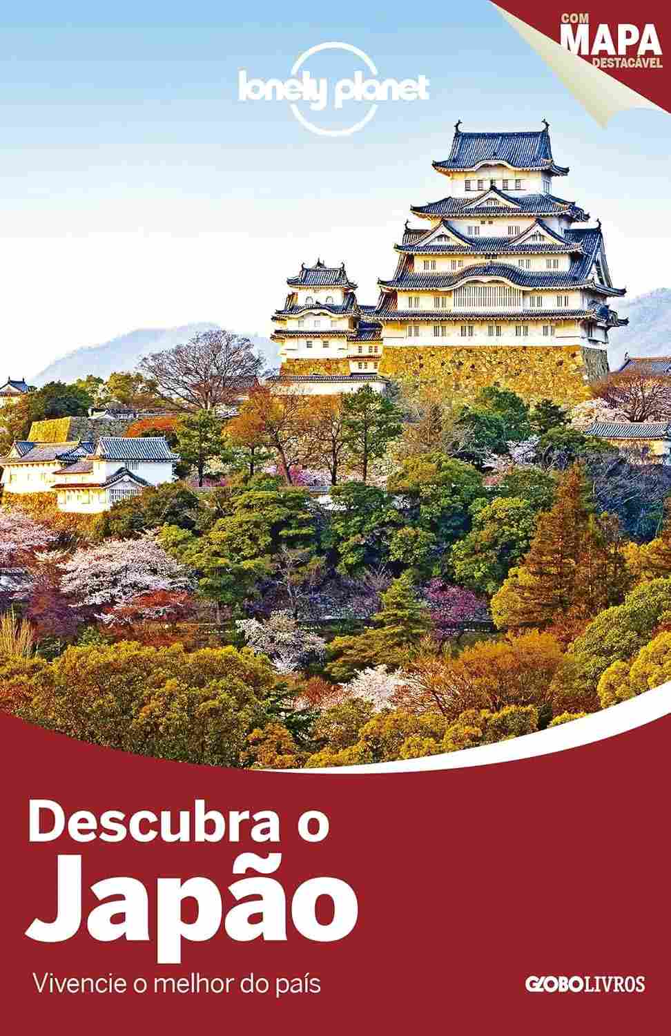 Lonely Planet Descubra o Japão: Seu Guia Essencial para Aventuras Inesquecíveis