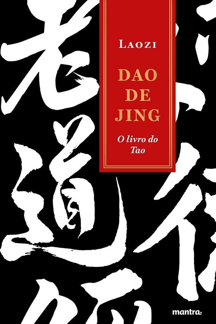 Dao De Jing (Tao Te Ching) de Laozi: Sabedoria Milenar em Edição Bilíngue