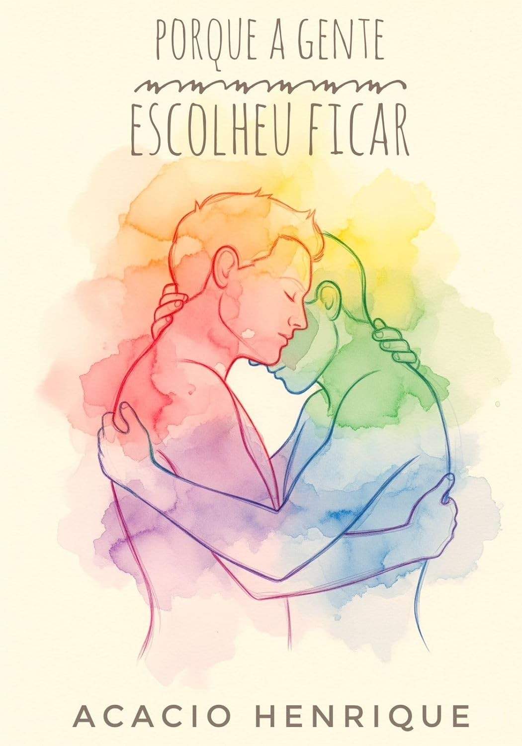 Porque a Gente Escolheu Ficar: Uma Jornada de Amor, Coragem e Autodescoberta