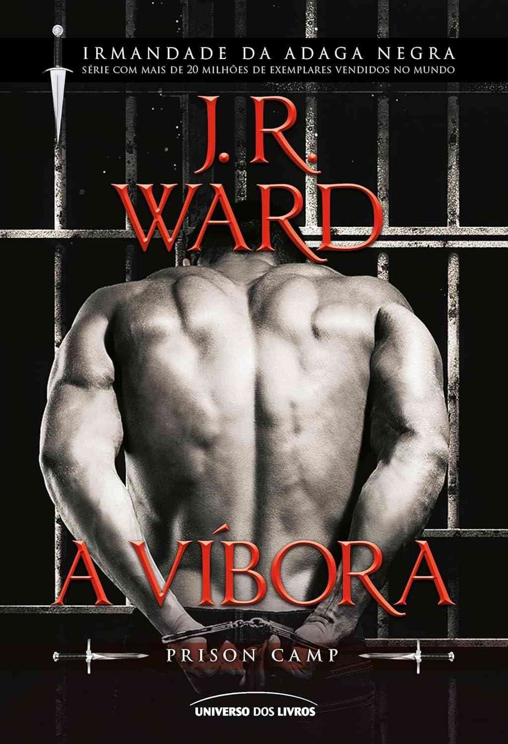 A Víbora: Irmandade da Adaga Negra - Prison Camp Vol. 3 | J.R. Ward