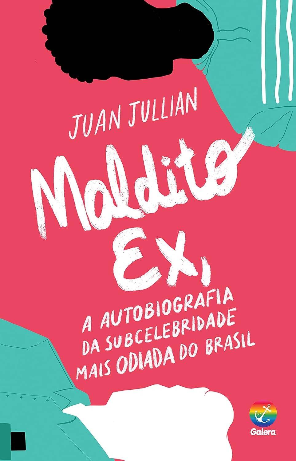 Maldito Ex: A História do Outro Lado da Moeda | Juan Jullian