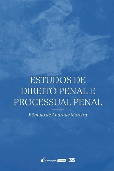 Estudos de Direito Penal e Processual Penal 2024: Essencial para a Justiça Criminal
