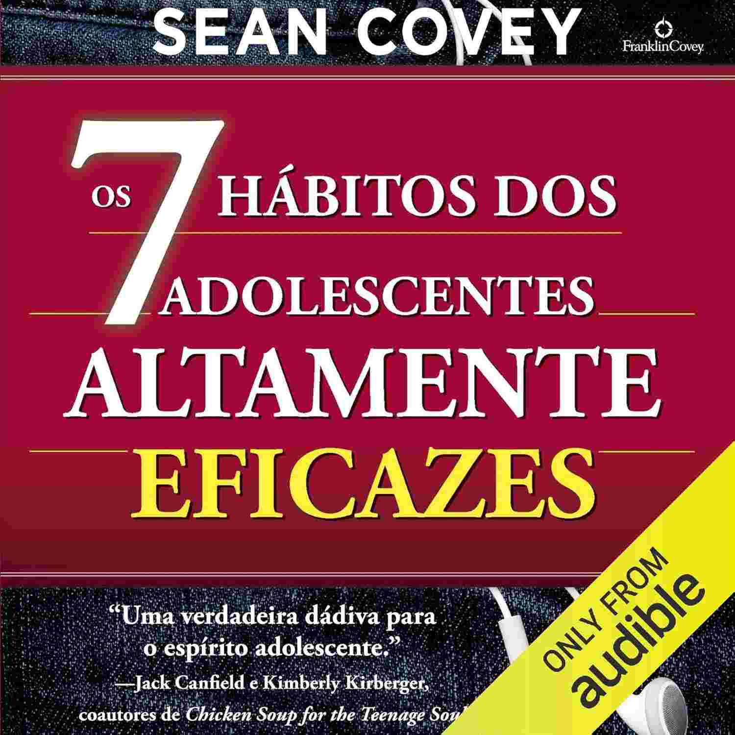 Os 7 Hábitos dos Adolescentes Altamente Eficazes: Guia para o Sucesso Juvenil