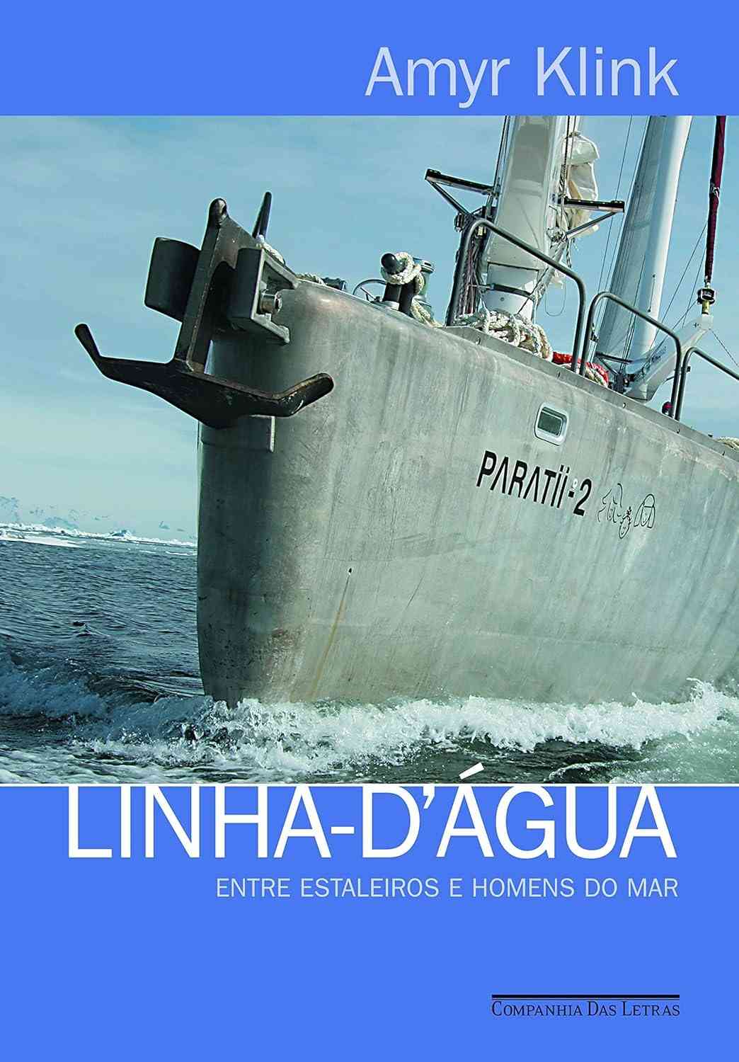 Linha-d'água: Aventuras Marítimas e a Alma de Amyr Klink
