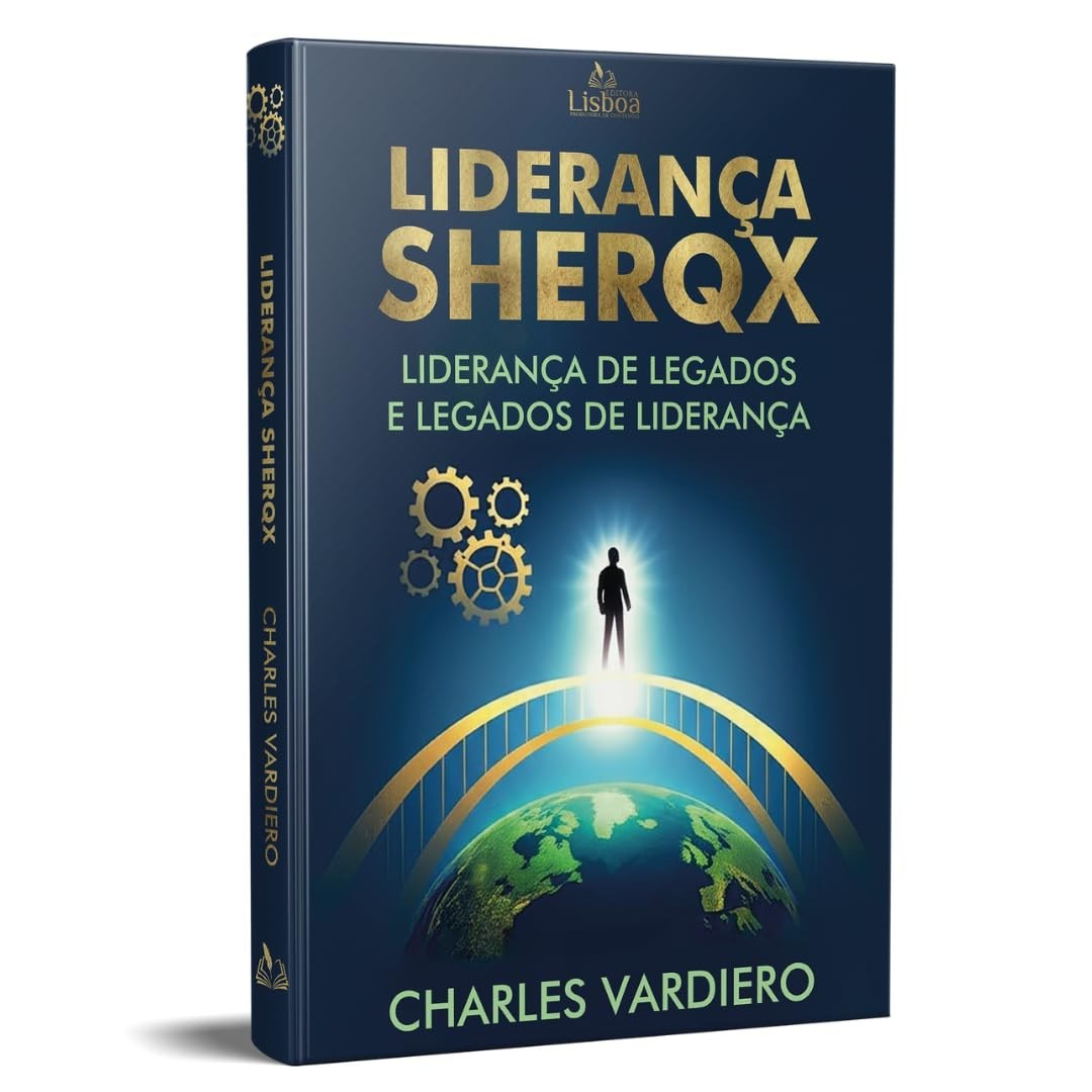 Liderança SHERQX: Construa Legados Duradouros e Transforme sua Carreira