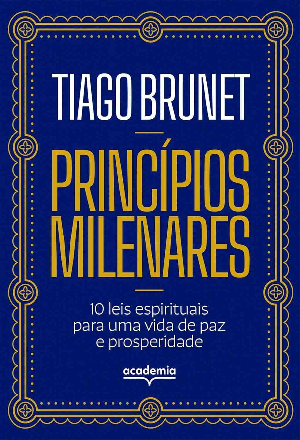 Princípios Milenares: 10 Leis Espirituais para Paz e Prosperidade Duradouras