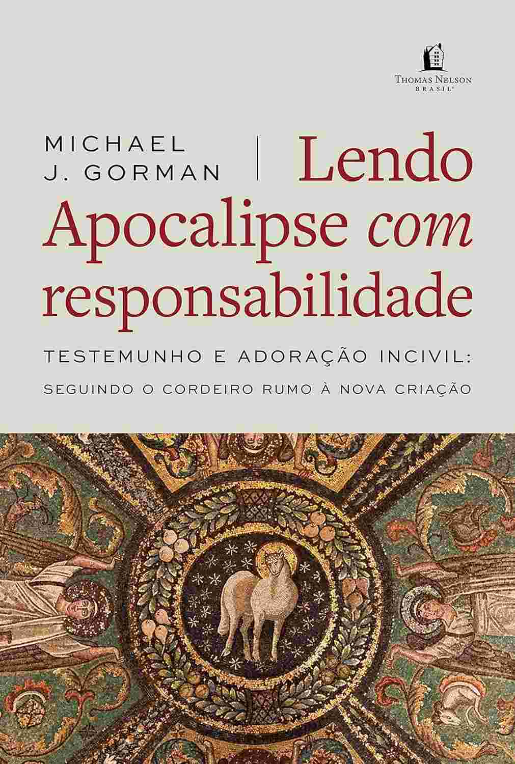 Apocalipse Desmistificado: Guia para Leitura Responsável, Testemunho e Adoração