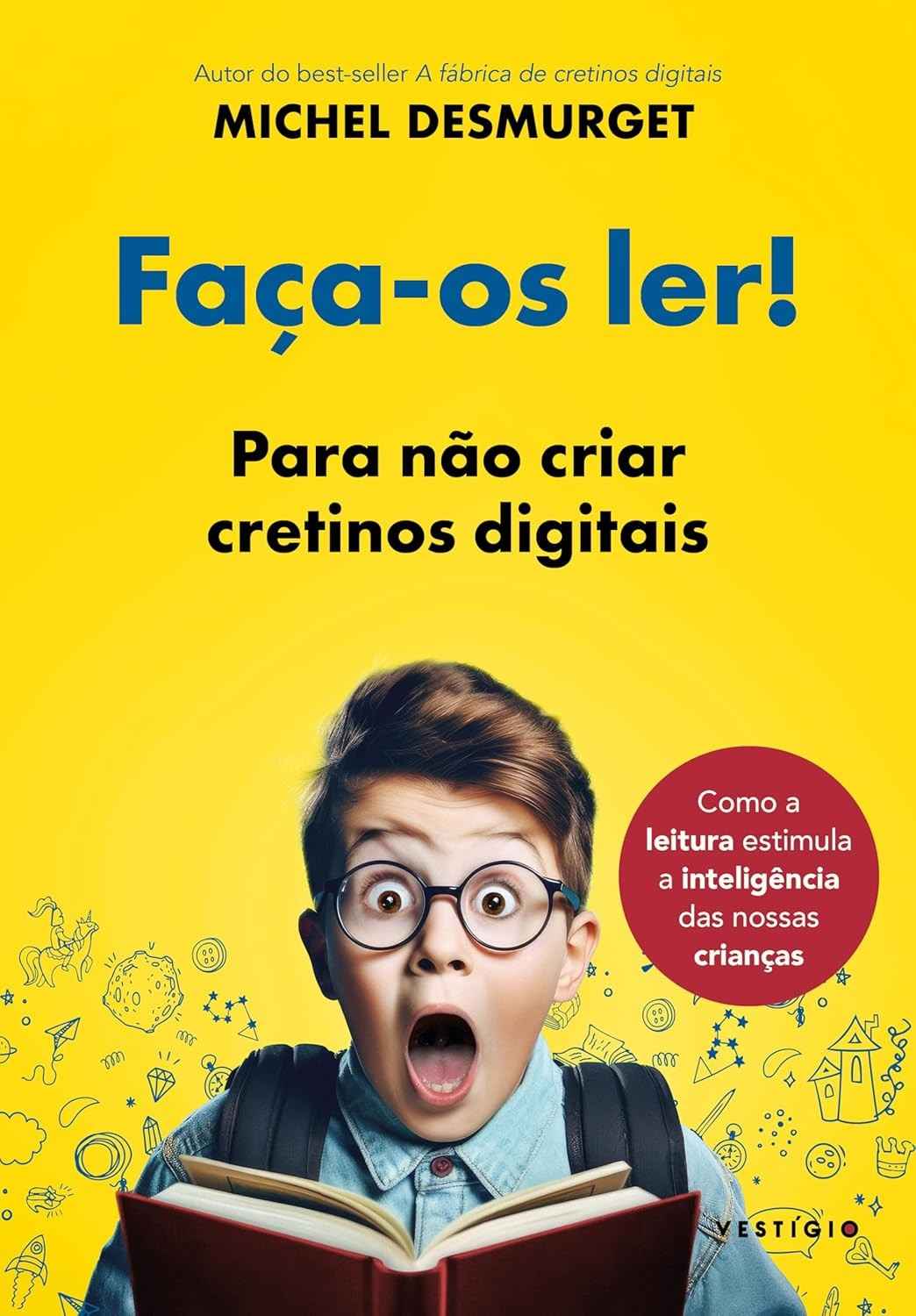 Faça-os Ler!: O Antídoto Essencial Contra Cretinos Digitais