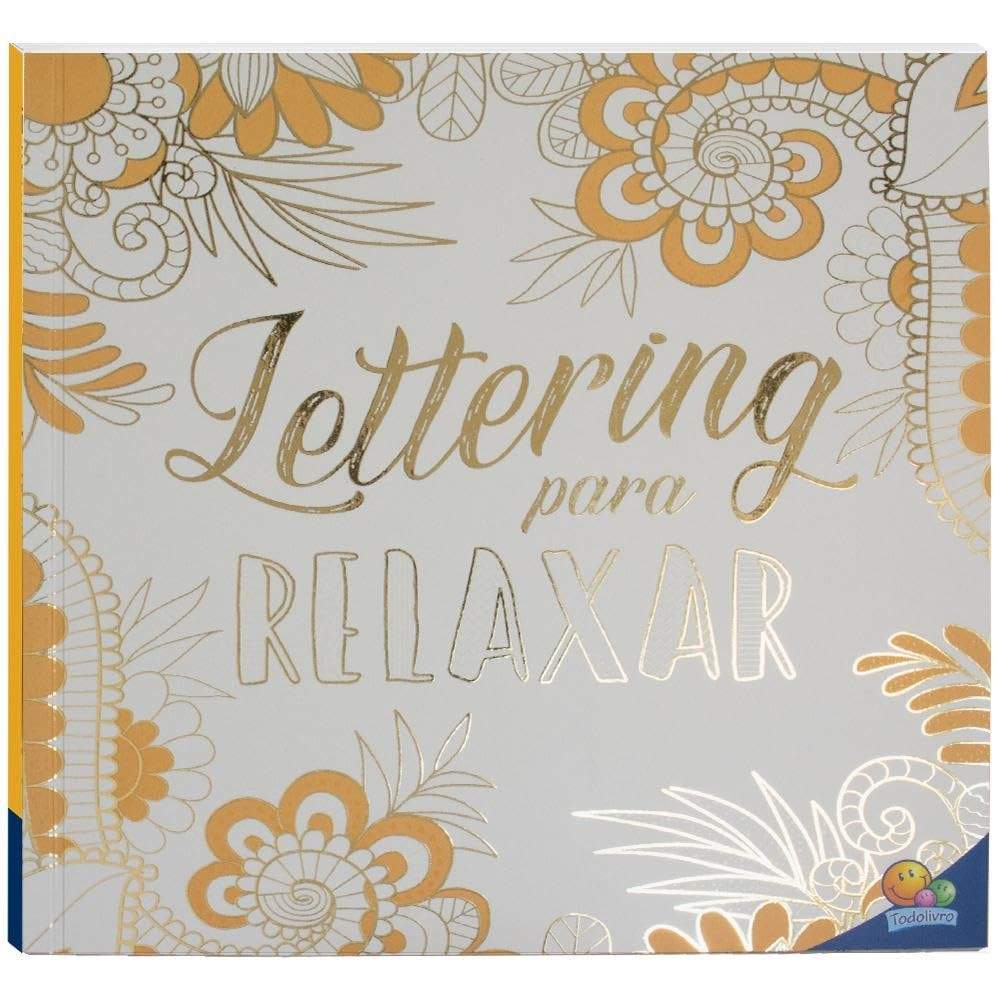 Livro de Colorir Antiestresse: Lettering Criativo para Relaxar e Inspirar
