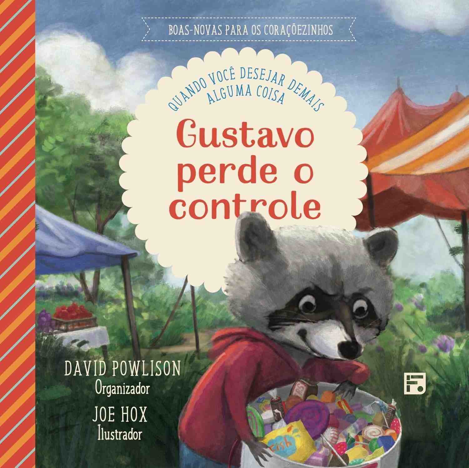 Gustavo Perde o Controle: Lições Sobre Desejo e Tentação para Crianças