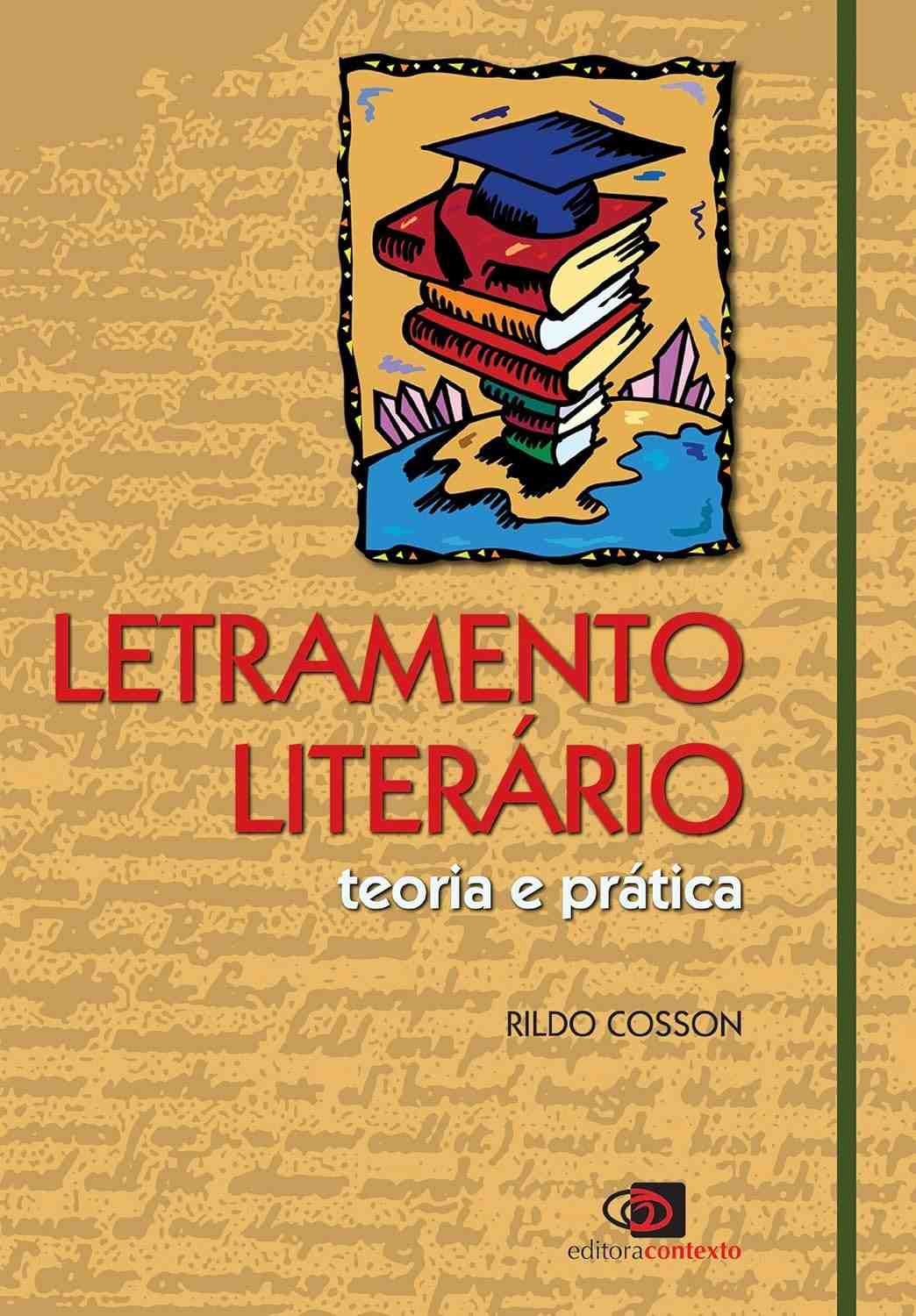 Letramento Literário: Teoria e Prática para Professores Transformarem Leitores