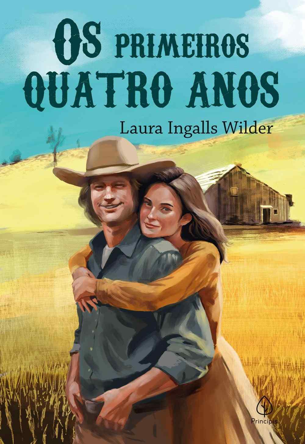 Os Primeiros Quatro Anos: A Nova Jornada de Laura Ingalls Wilder (Livro 9)