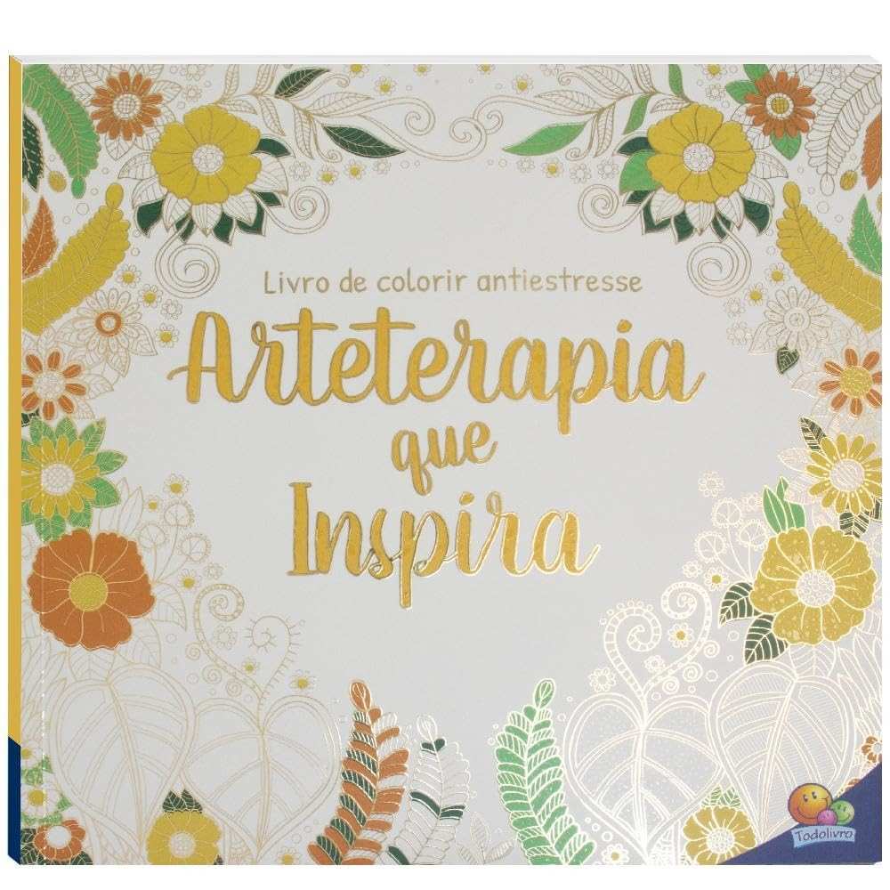Livro de Colorir Antiestresse: Sua Dose Diária de Arteterapia e Inspiração