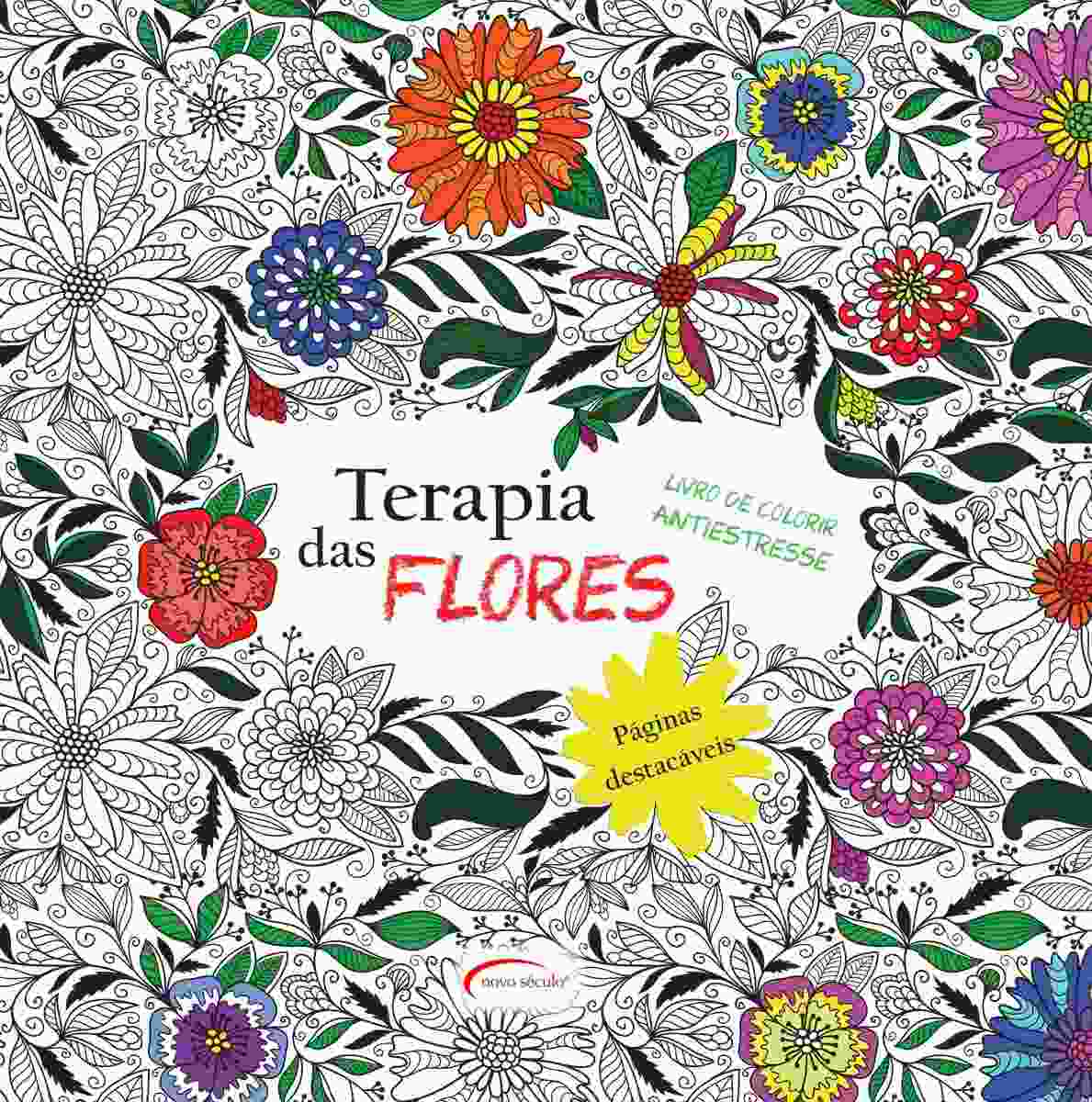 Terapia das Flores: Livro de Colorir Antiestresse com Folhas Destacáveis