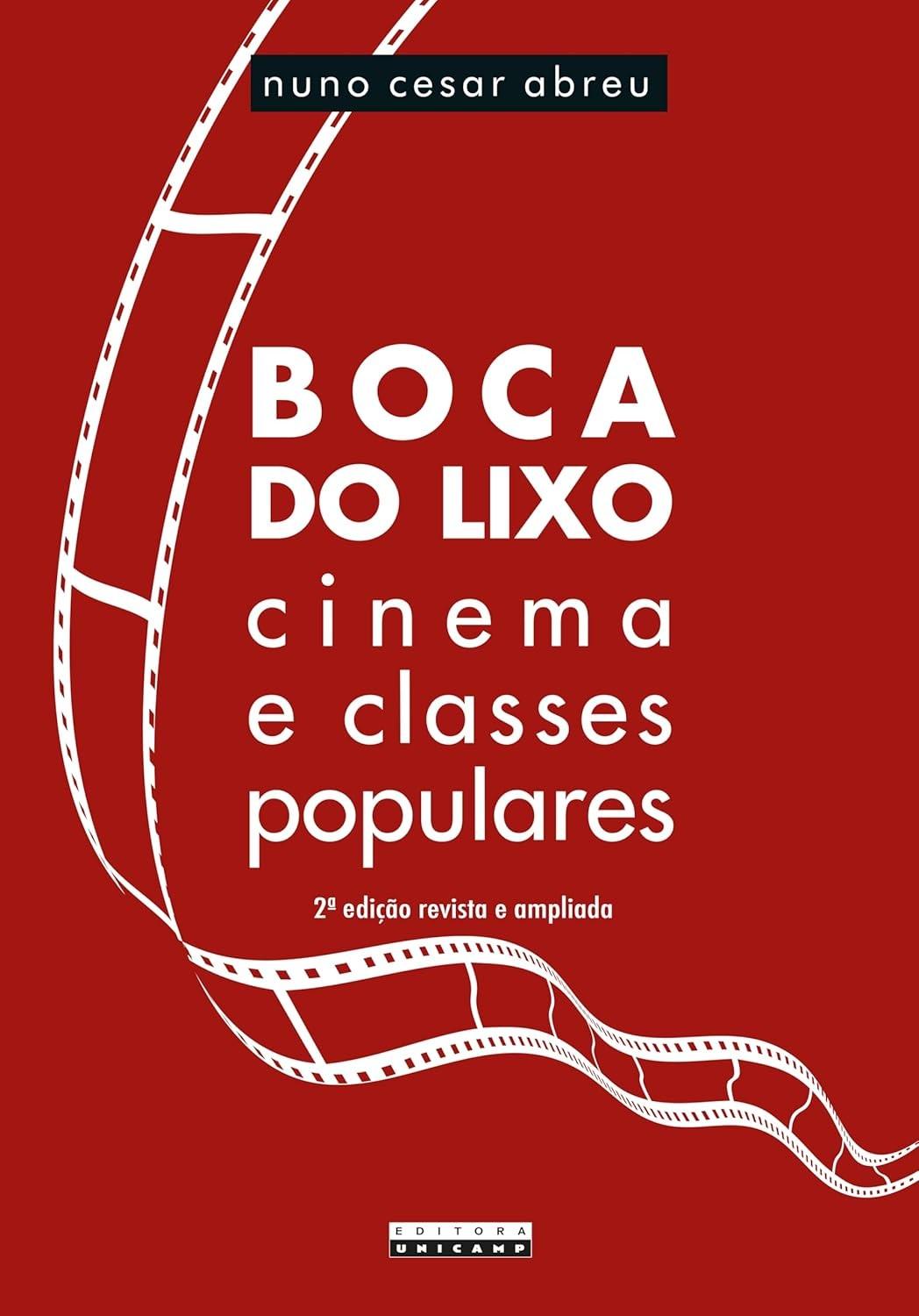 Boca do Lixo: Cinema Popular e Classes Populares - Um Mergulho na História