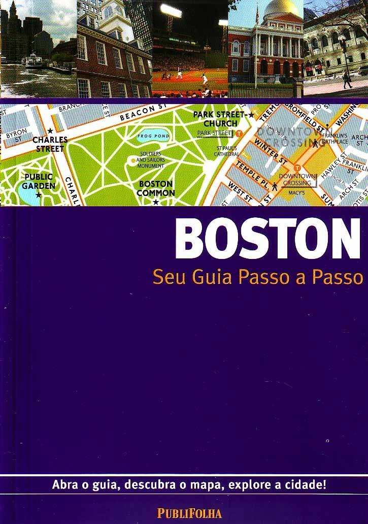 Guia Passo a Passo Boston: Explore a Cidade Como Um Local!