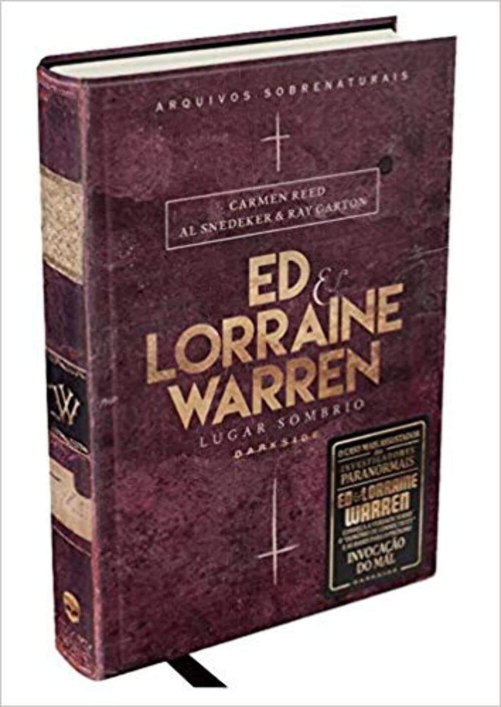 Ed & Lorraine Warren: Lugar Sombrio - O Segundo Livro Revela o Assustador Exorcismo de Connecticut