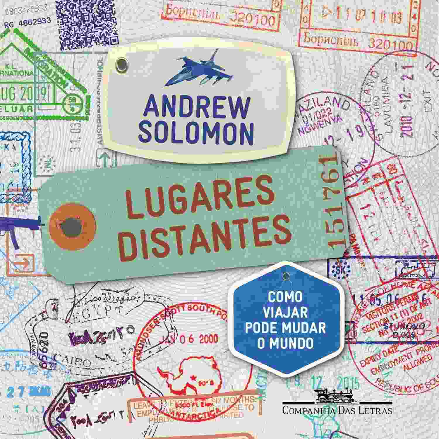 Lugares Distantes: Como Viajar Transforma o Mundo e Você