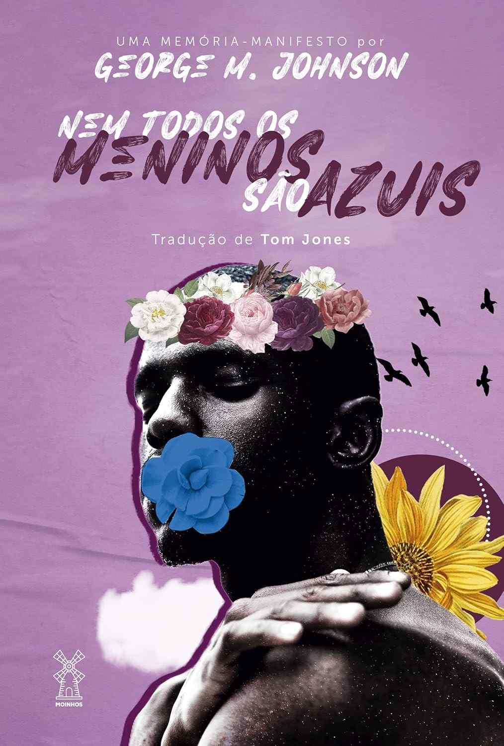Nem Todos os Meninos São Azuis: Memória-Manifesto Poderosa de George M. Johnson