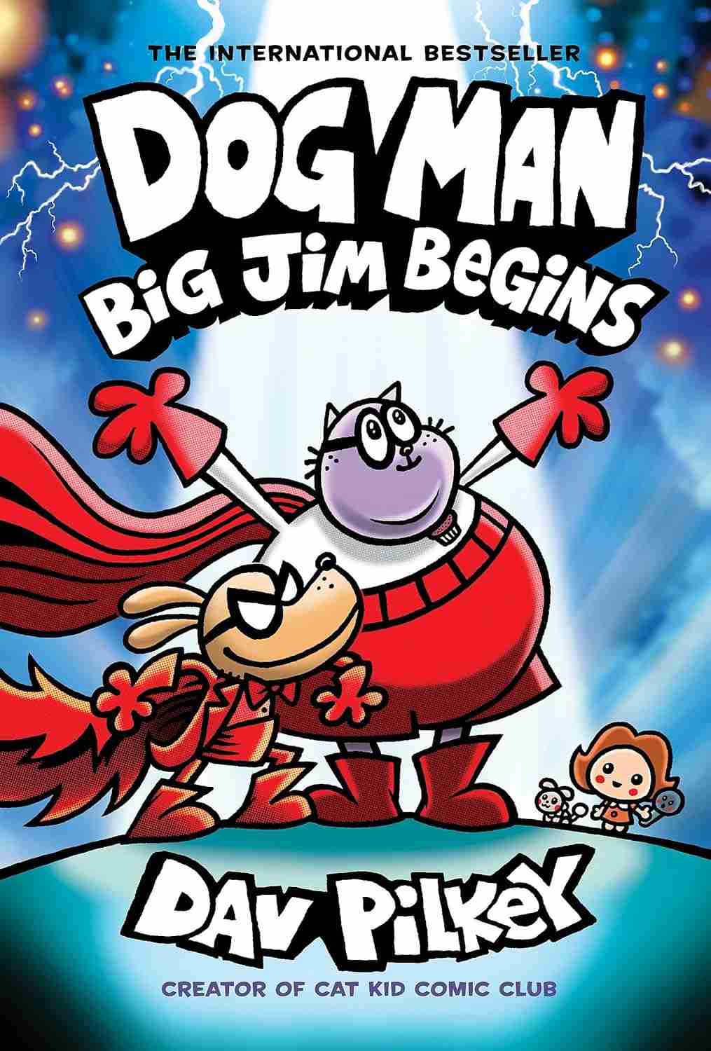 Dog Man: Big Jim Begins - A Origem dos Heróis em Quadrinhos (Livro #13)