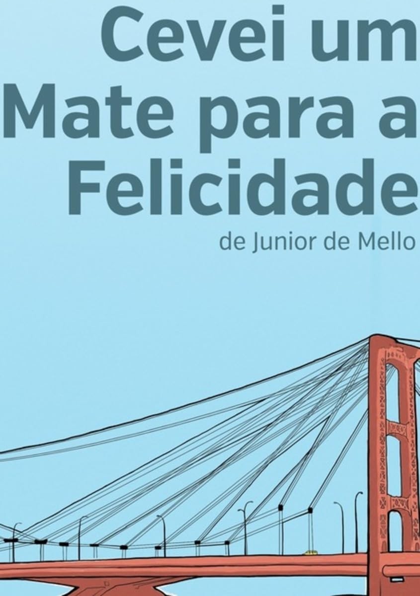Cevei Um Mate Para a Felicidade: Descubra o Segredo da Alegria Plena