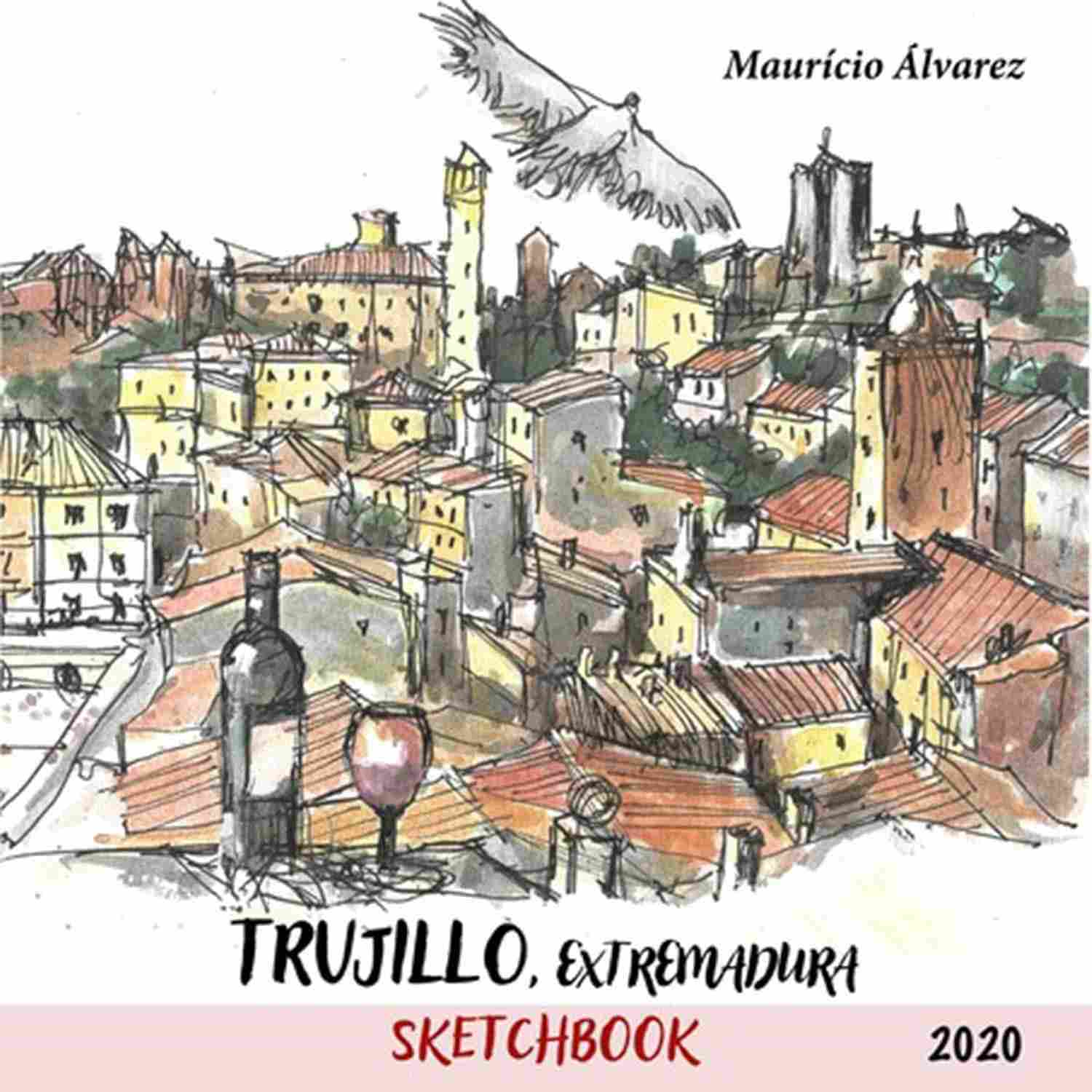 Trujillo, Extremadura: Um Caderno de Viagem Inspirador de José Maurício Saldanha Álvarez