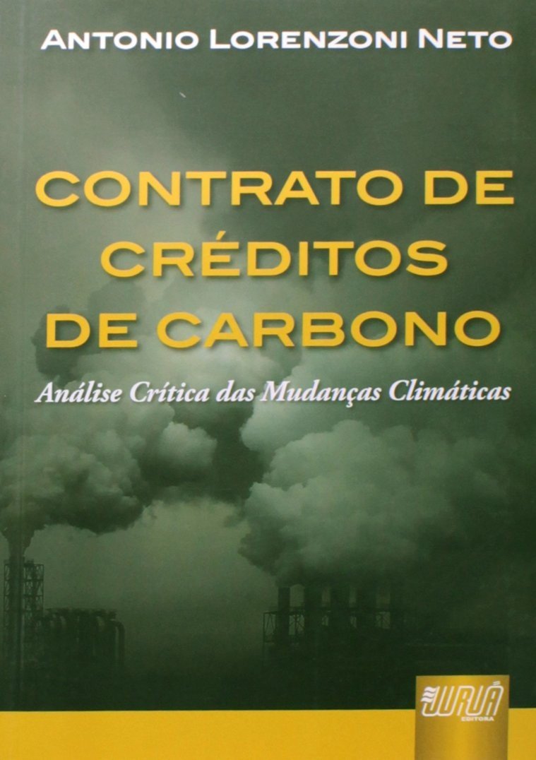 Contrato de Créditos de Carbono: Desvendando o Mecanismo de Desenvolvimento Limpo