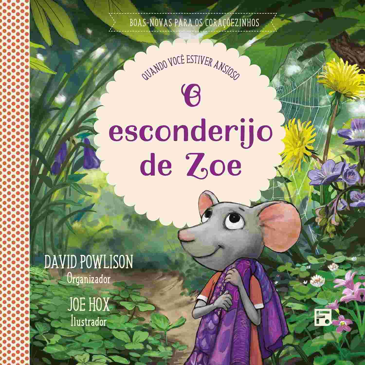 O Esconderijo de Zoe: Livro Infantil para Ansiedade e Medo
