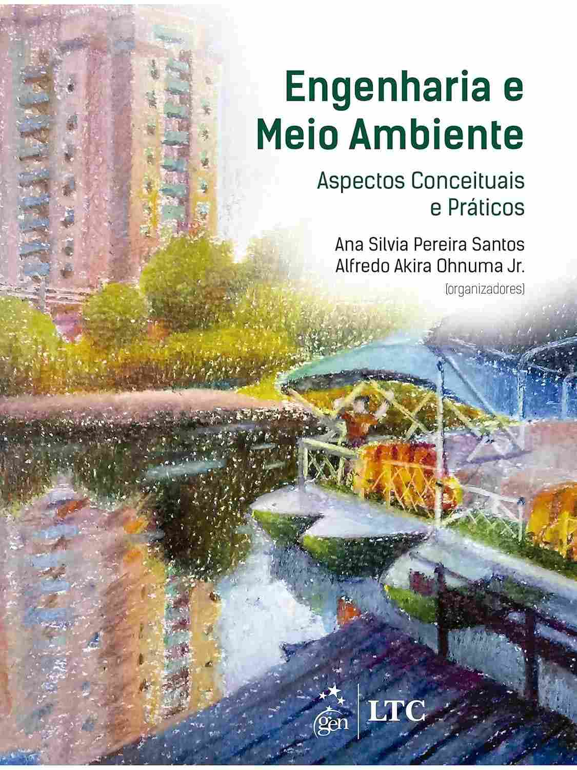 Engenharia e Meio Ambiente: Guia Essencial Conceitual e Prático