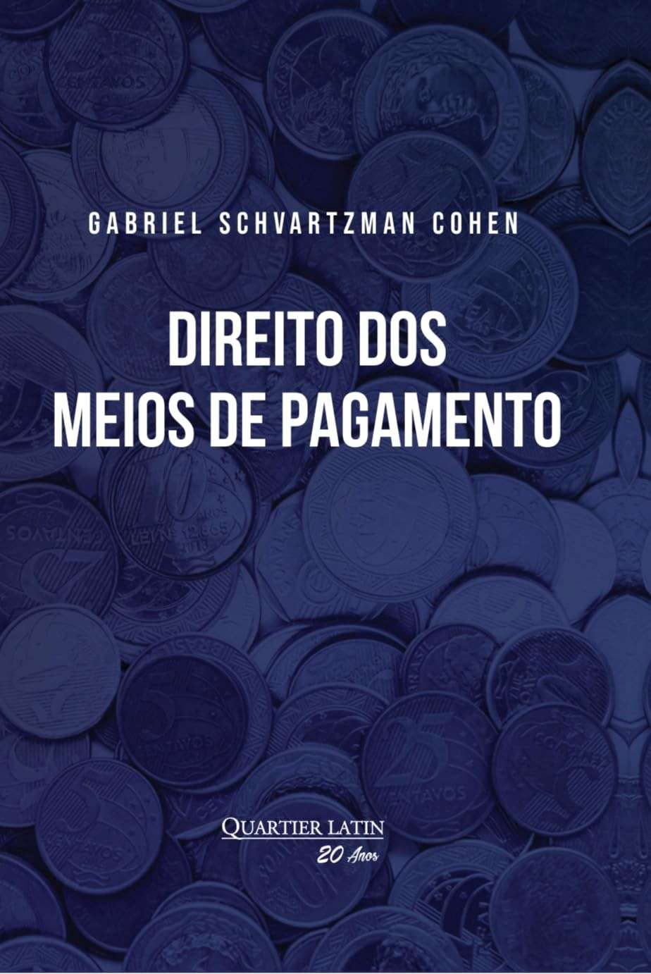 Direito dos Meios de Pagamento: Guia Essencial 1ª Edição (2024)