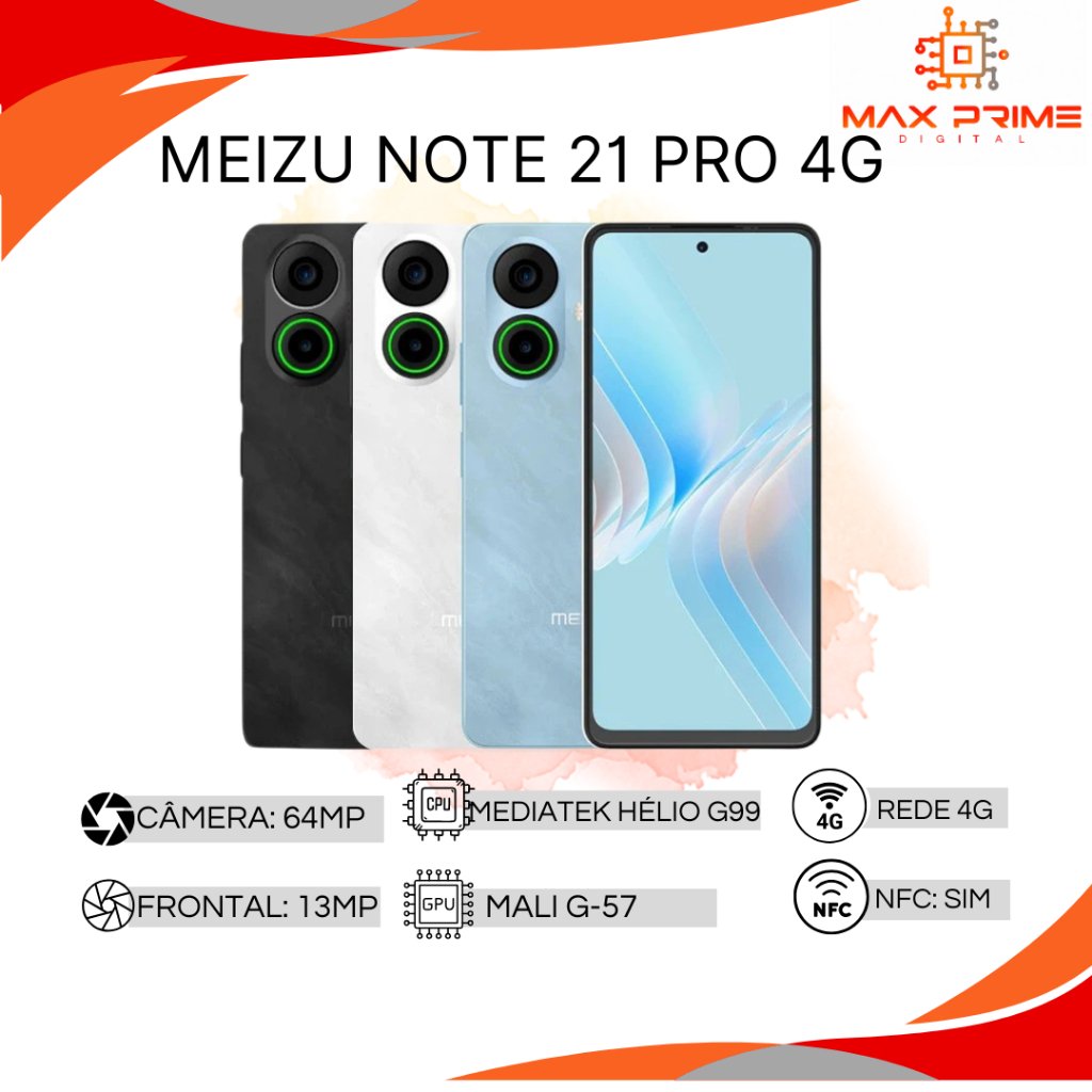 Meizu Note 21 Pro: O 4G que Você Precisa!