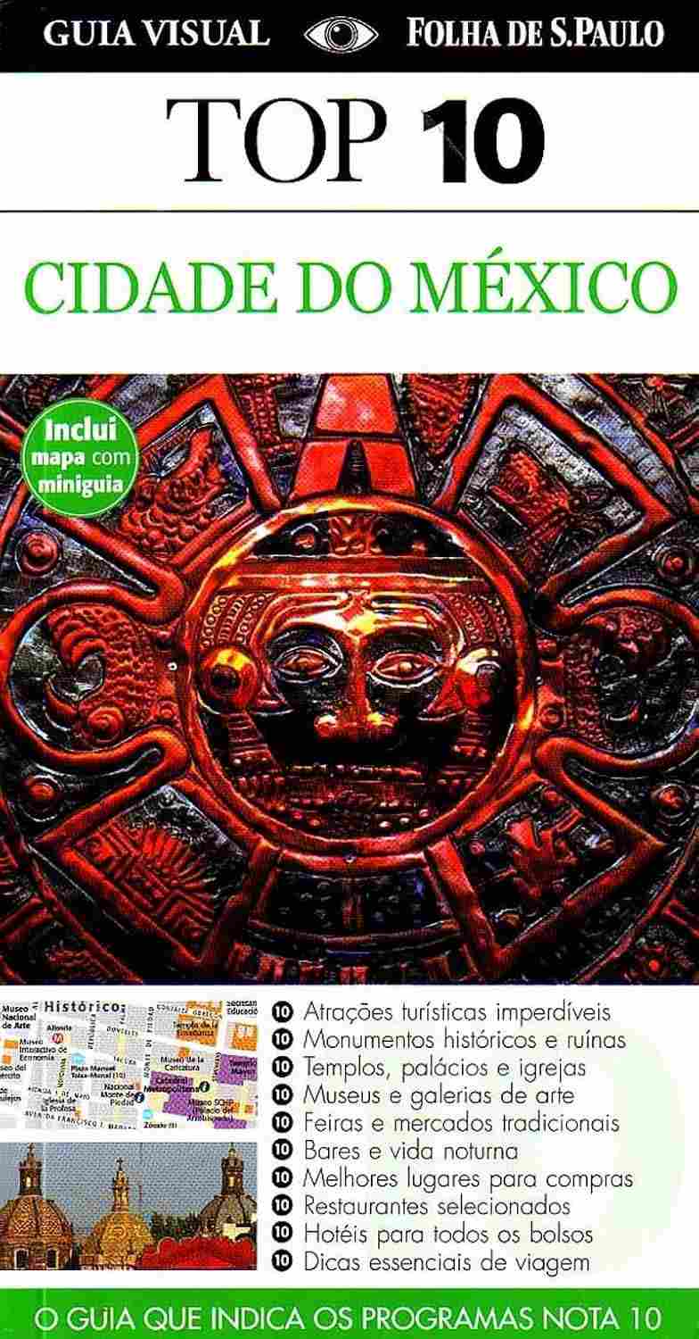 Guia Top 10 Cidade do México: Descubra o Melhor da Capital Mexicana!