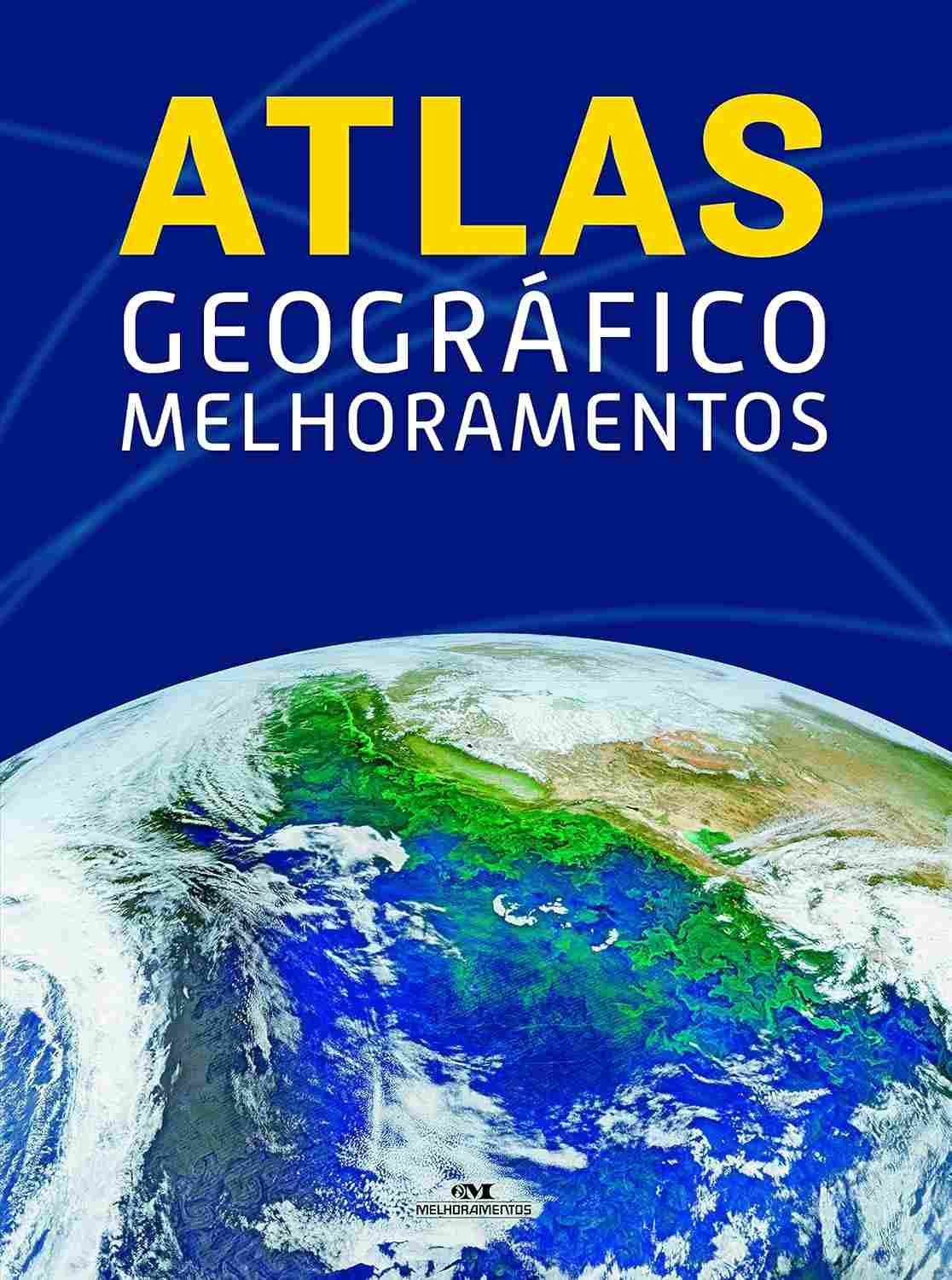 Atlas Geográfico Melhoramentos: Explore o Mundo Atualizado e Detalhado