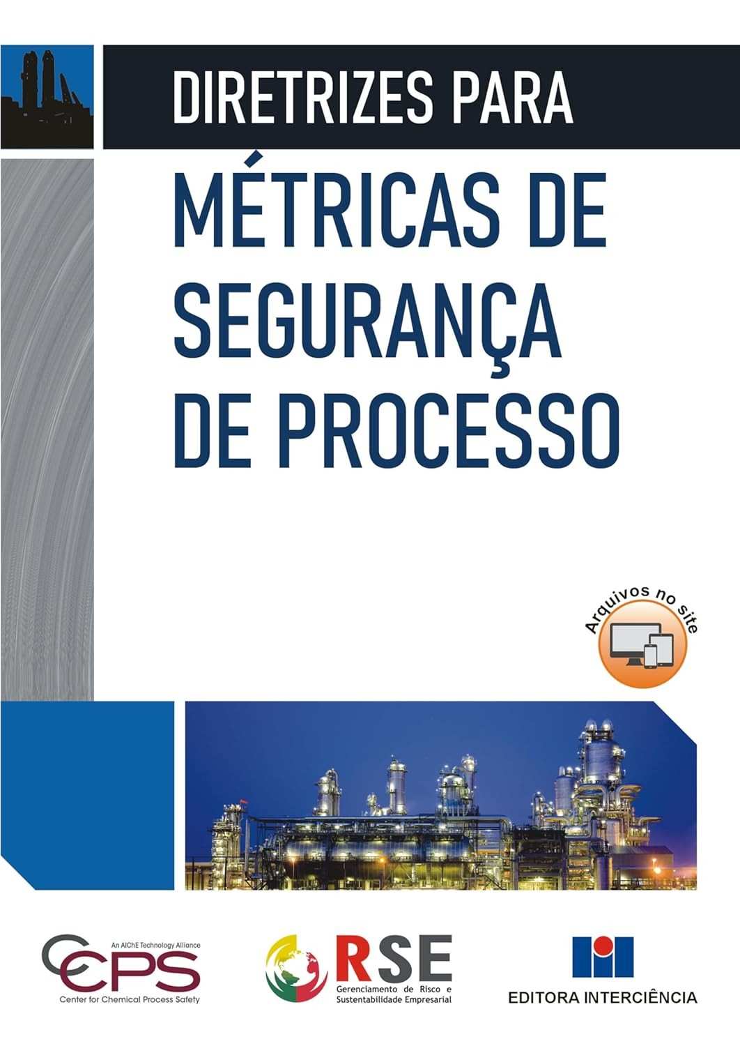 Métricas de Segurança de Processo: Guia Essencial para Liderança e Melhoria Contínua