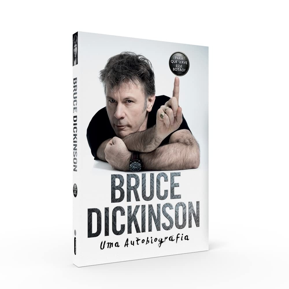 Bruce Dickinson: Uma Autobiografia - As Memórias do Ícone do Iron Maiden