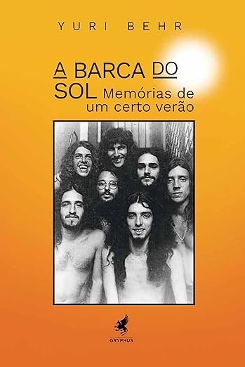 A Barca do Sol: Memórias de um certo verão