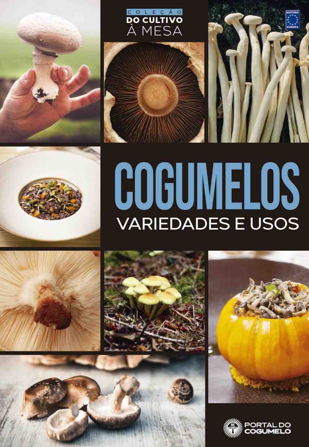 Cogumelos: Guia Completo do Cultivo à Mesa | Variedades e Receitas Veganas