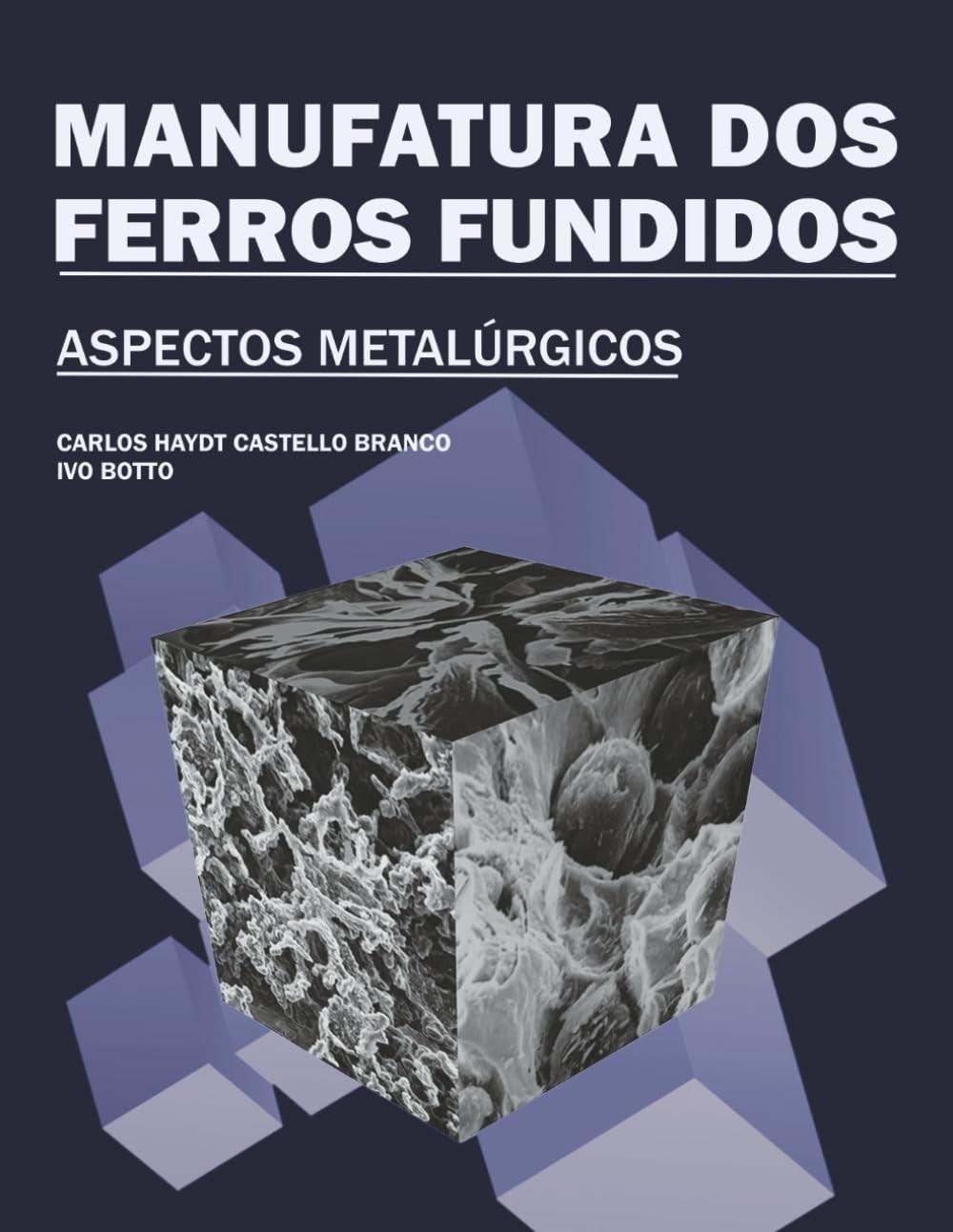 Manufatura de Ferros Fundidos: Domine os Aspectos Metalúrgicos Essenciais