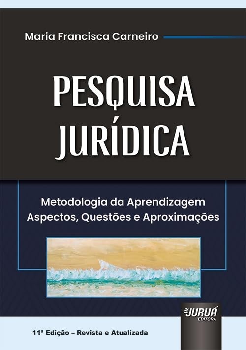 Metodologia da Pesquisa Jurídica: Guia Essencial para o Sucesso Acadêmico e Profissional