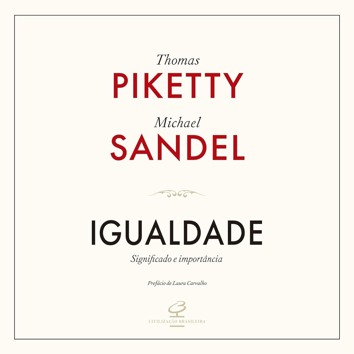 Igualdade: O Debate Essencial entre Thomas Piketty e Michael Sandel