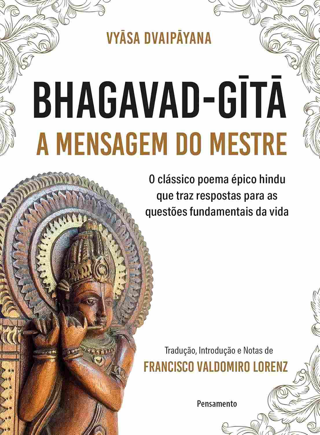 Bhagavad Gita: A Sabedoria Milenar para a Vida Moderna