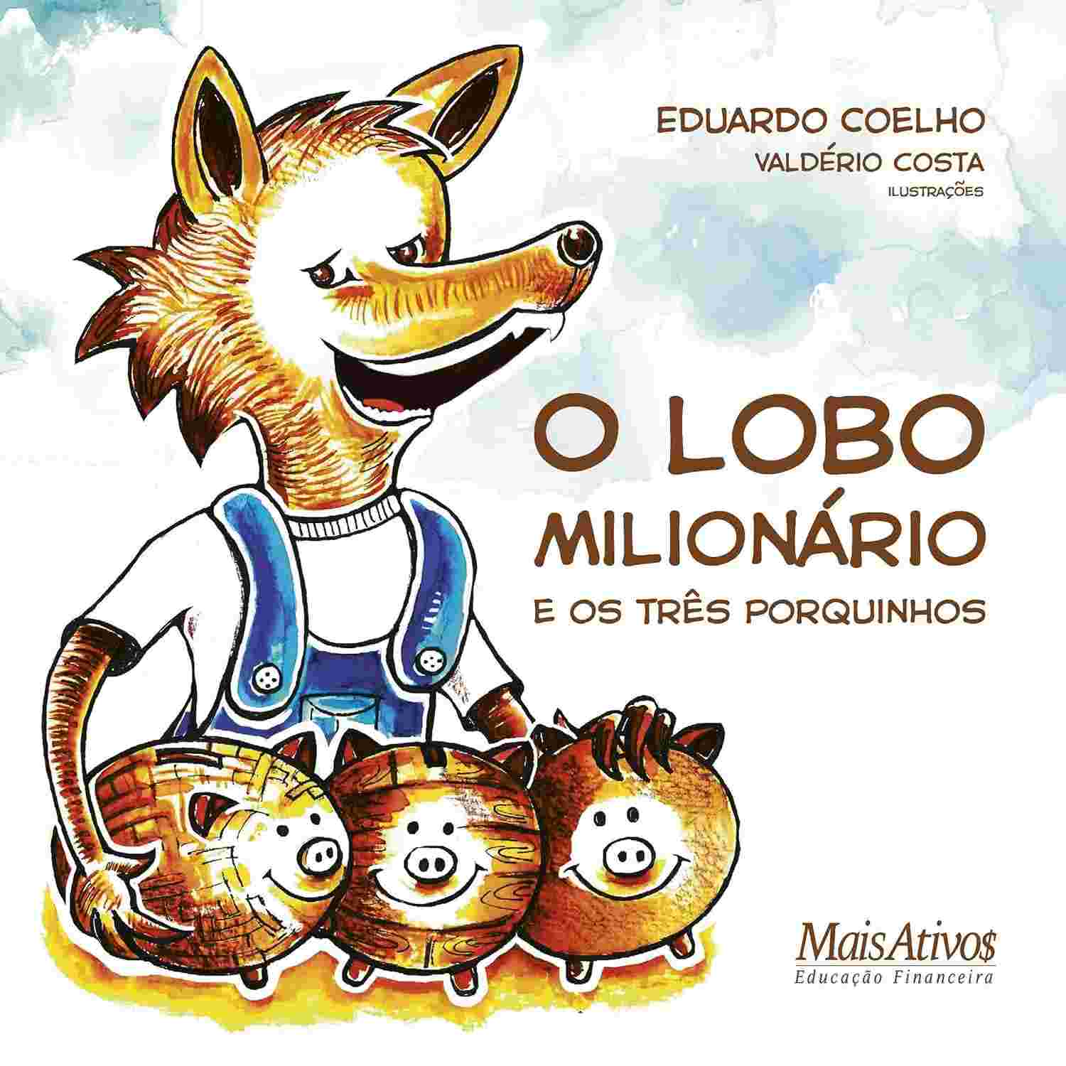 O Lobo Milionário e os Três Porquinhos: Educação Financeira Divertida!