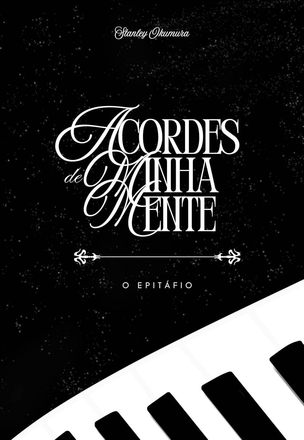 Acordes de Minha Mente: O Epitáfio - Uma Jornada de Amor, Perda e Redescoberta